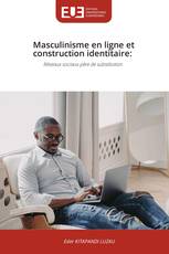 Masculinisme en ligne et construction identitaire: