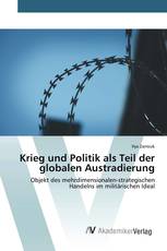 Krieg und Politik als Teil der globalen Austradierung