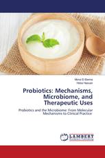 Probiotics: Mechanisms, Microbiome, and Therapeutic Uses