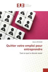 Quitter votre emploi pour entreprendre