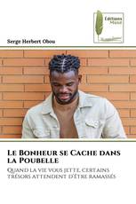 Le Bonheur se Cache dans la Poubelle