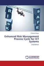 Enhanced Risk Management Process Cycle for ICT Systems