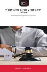 Violencia de pareja y justicia en Jalisco