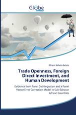Trade Openness, Foreign Direct Investment, and Human Development