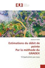 Estimations du débit de pointe Par la méthode du GRADEX