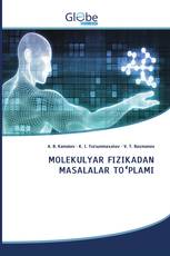 MOLEKULYAR FIZIKADAN MASALALAR TOʻPLAMI