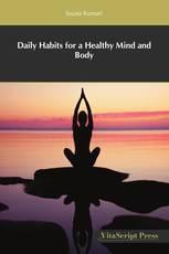 Daily Habits for a Healthy Mind and Body