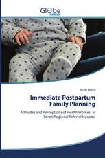 Immediate Postpartum Family Planning