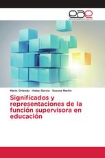 Significados y representaciones de la función supervisora en educación