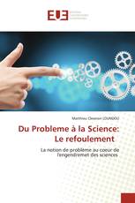 Du Probleme à la Science: Le refoulement