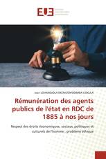 Rémunération des agents publics de l'état en RDC de 1885 à nos jours