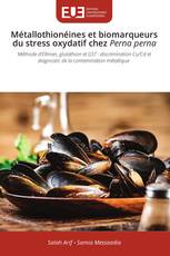 Métallothionéines et biomarqueurs du stress oxydatif chez Perna perna