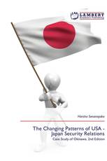 The Changing Patterns of USA - Japan Security Relations