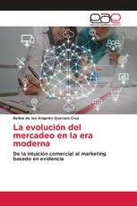 La evolución del mercadeo en la era moderna