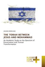 THE TORAH BETWEEN JESUS AND MOHAMMAD
