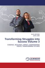 Transforming Struggles into Success Volume 3