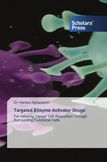 Targeted Enzyme Activator Drugs
