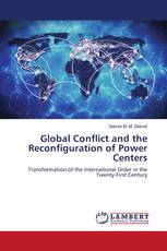 Global Conflict and the Reconfiguration of Power Centers