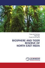 BIOSPHERE AND TIGER RESERVE OF NORTH EAST INDIA