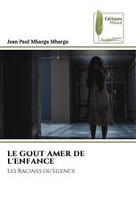 LE GOUT AMER DE L'ENFANCE