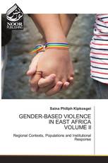 GENDER-BASED VIOLENCE IN EAST AFRICA VOLUME II