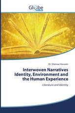 Interwoven Narratives Identity, Environment and the Human Experience