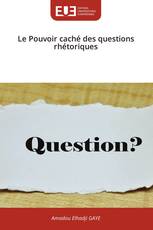Le Pouvoir caché des questions rhétoriques