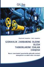 GIDRAVLIK ZARBANING OLDINI OLISH TADBIRLARINI ISHLAB CHIQISH