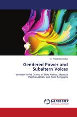 Gendered Power and Subaltern Voices
