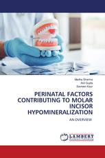 PERINATAL FACTORS CONTRIBUTING TO MOLAR INCISOR HYPOMINERALIZATION