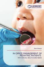 IN OFFICE MANAGEMENT OF PEDIATRIC PATIENTS