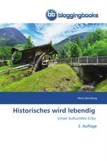 Historisches wird lebendig