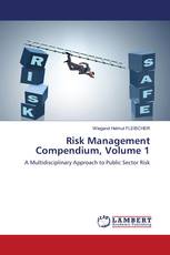 Risk Management Compendium, Volume 1