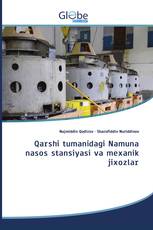 Qarshi tumanidagi Namuna nasos stansiyasi va mexanik jixozlar