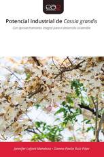 Potencial industrial de Cassia grandis