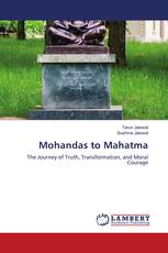 Mohandas to Mahatma
