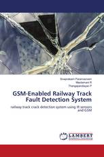 GSM-Enabled Railway Track Fault Detection System