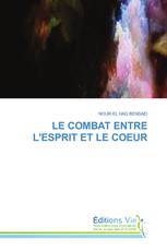 LE COMBAT ENTRE L'ESPRIT ET LE COEUR