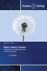 Dem Leben trauen
