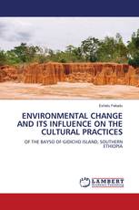ENVIRONMENTAL CHANGE AND ITS INFLUENCE ON THE CULTURAL PRACTICES