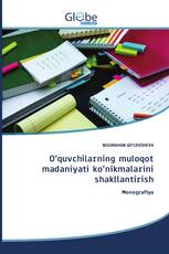 O‘quvchilarning muloqot madaniyati ko‘nikmalarini shakllantirish