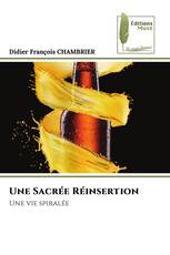 Une Sacrée Réinsertion