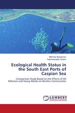 Ecological Health Status in the South East Ports of Caspian Sea