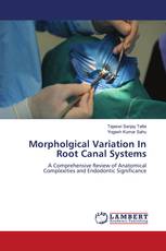 Morpholgical Variation In Root Canal Systems