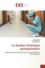 La douleur chronique postopératoire