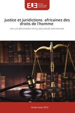 Justice et juridictions africaines des droits de l'homme