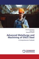 Advanced Metallurgy and Machining of EN25 Steel