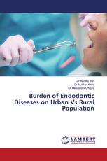 Burden of Endodontic Diseases on Urban Vs Rural Population
