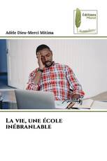 La vie, une école inébranlable