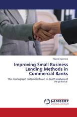 Improving Small Business Lending Methods in Commercial Banks